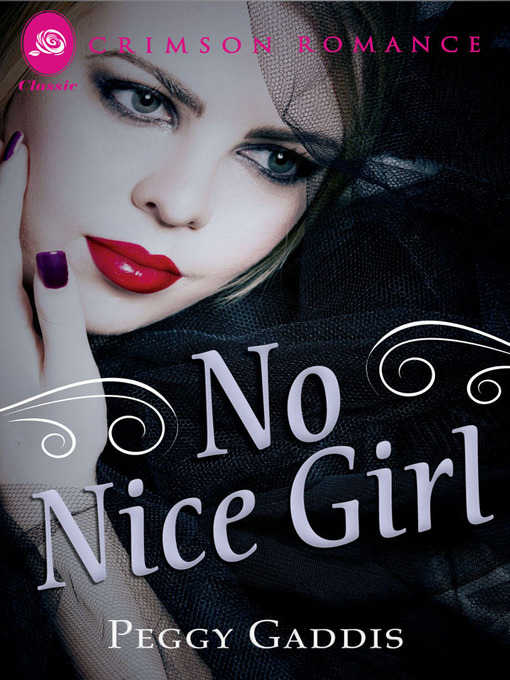 Title details for No Nice Girl by Peggy Gaddis - Available